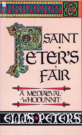 St. Peter&amp;apos;s Fair (Chronicles of Brother Cadfael, 