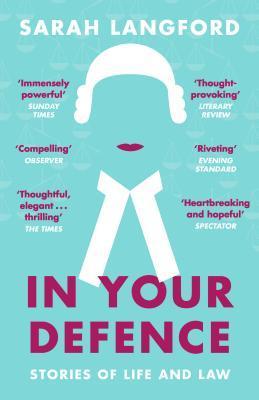In Your Defence: Stories of Life and Law