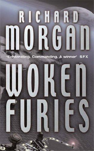 Woken Furies (Takeshi Kovacs, 