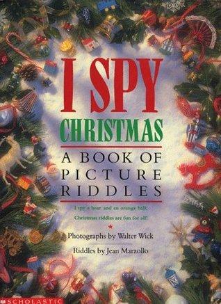 I Spy Christmas: A Book of Picture Riddles