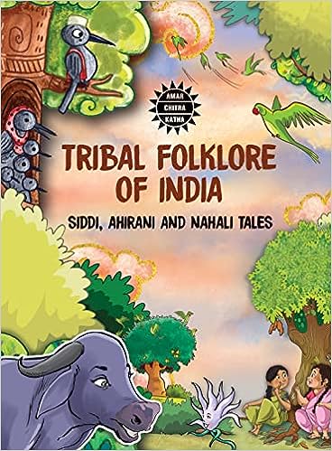 Tribal Folklore of India: Siddi, Ahirani and Nahali Tales