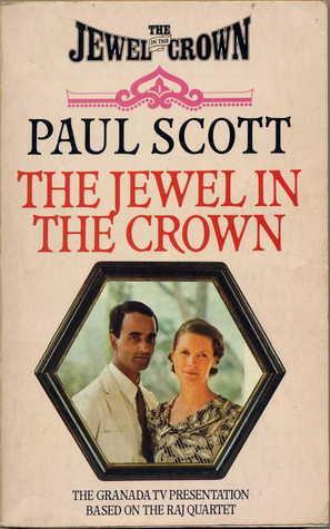 The Jewel in the Crown (The Raj Quartet, 