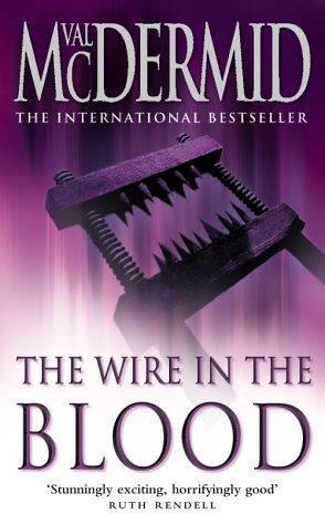 The Wire in The Blood (Tony Hill &amp;amp; Carol Jordan, 