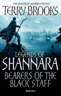 Bearers of the Black Staff (Legends of Shannara 
