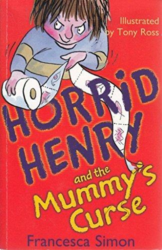 Horrid Henry and the mummy&amp;apos;s curse