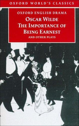 The Importance of Being Earnest and Other Plays