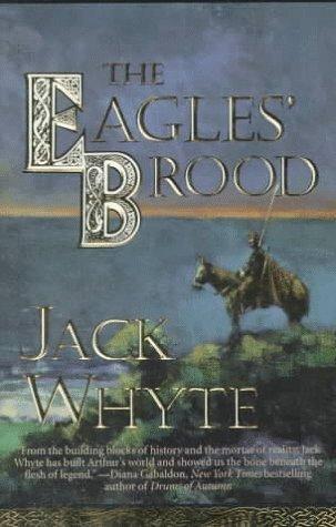 The Eagles&amp;apos; Brood (Camulod Chronicles, 