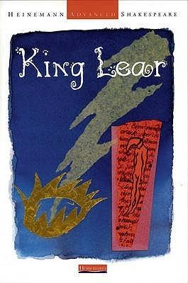 Heinemann Advanced Shakespeare: King Lear