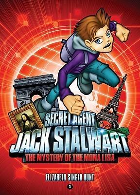 The Mystery of the Mona Lisa: France (Secret Agent Jack Stalwart, 