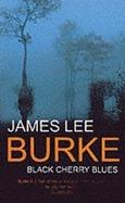 Black Cherry Blues (Dave Robicheaux, 