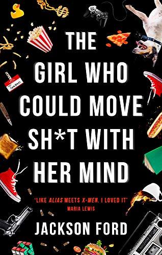 The Girl Who Could Move Sh*t with Her Mind (The Frost Files, 