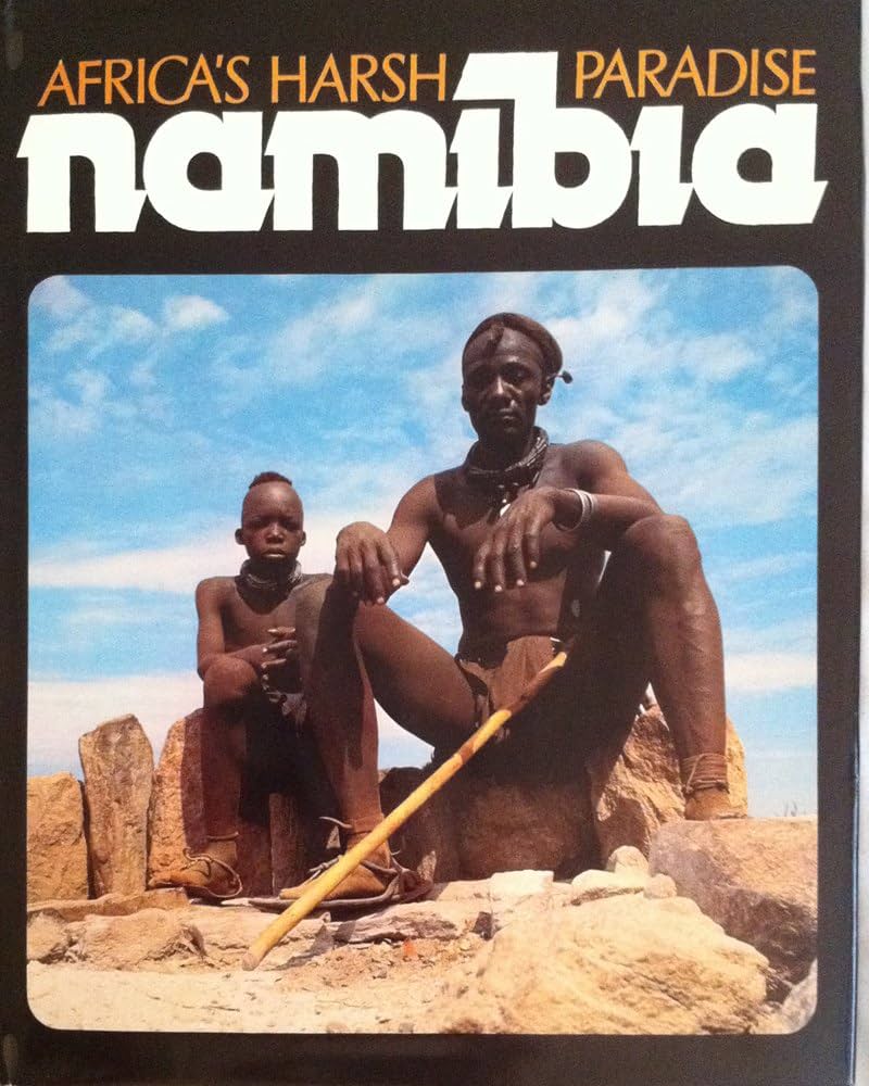 Namibia: Africa&amp;apos;s harsh paradise