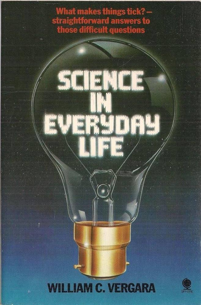 Science in everyday life