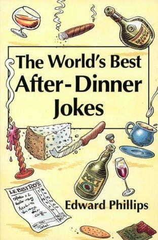 The World&amp;apos;s Best After-Dinner Jokes