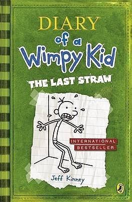 The Last Straw (Diary of a Wimpy Kid, 