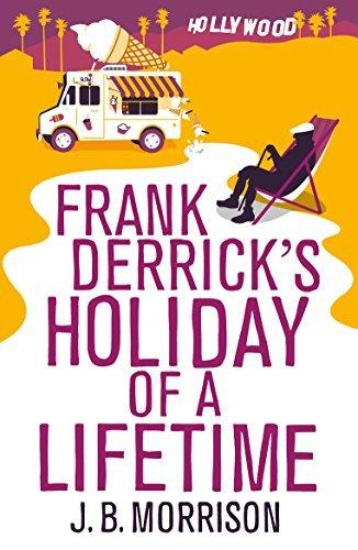 Frank Derrick&amp;apos;s Holiday of A Lifetime