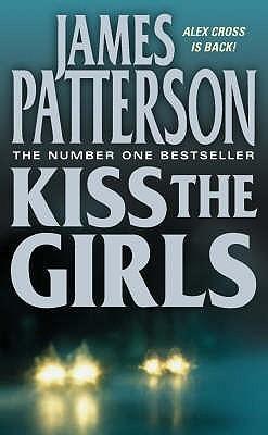 Kiss the Girls (Alex Cross 