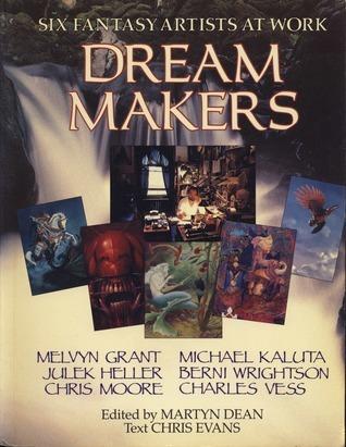 Dream Makers: Six Fantasy Artists at Work