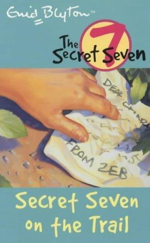 Secret Seven on the Trail (The Secret Seven, 