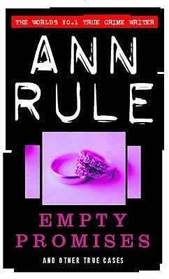 Empty Promises: and Other True Cases