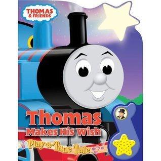 Thomas Makes His Wish: Play-a-Tune Tale (Thomas &amp;amp; Friends)