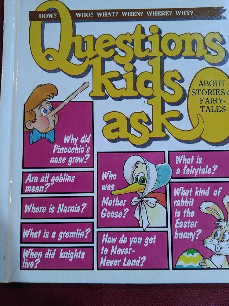 Questions Kids Ask.About Stories and Fairytales