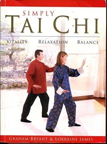 Simply Tai Chi .. vitality, relaxation and balance