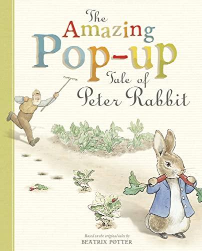 The Amazing Pop-up Tale of Peter Rabbit