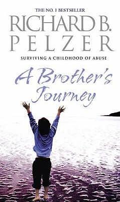 A Brother&amp;apos;s Journey: Surviving A Childhood of Abuse
