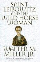 Saint Leibowitz and the Wild Horse Woman