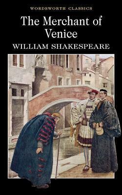The Merchant of Venice (Wordsworth Classics)