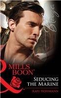 Seducing the Marine (Mills and Boons)