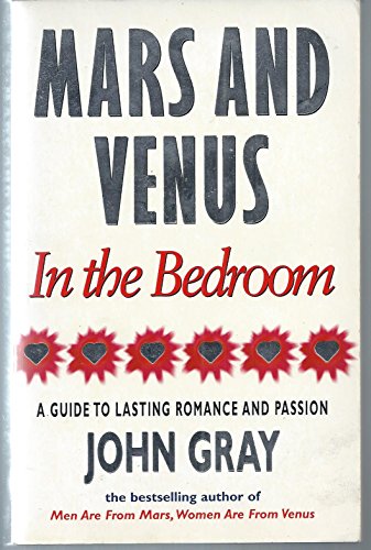 Mars and Venus in the Bedroom : A Guide to Lasting Romance and Passion