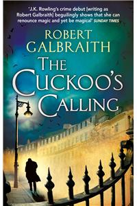 The Cuckoo&amp;apos;s Calling (Cormoran Strike, 