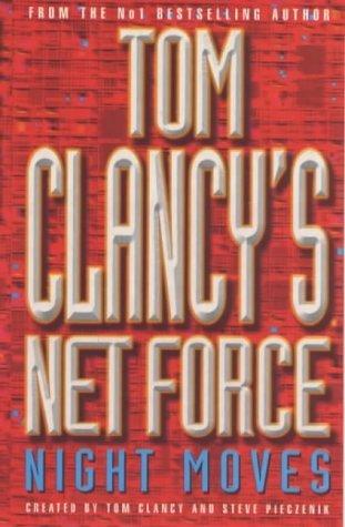 Night Moves (Tom Clancy&amp;apos;s Net Force, 