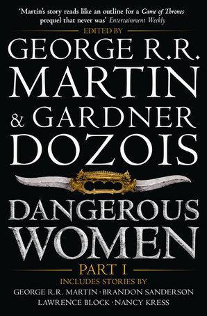 Dangerous Women  Part I