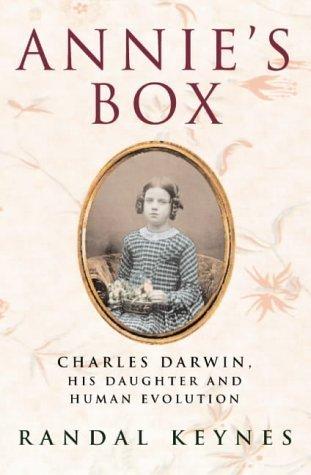 Annie&amp;apos;s Box: Charles Darwin, His Daughter and Human Evolution