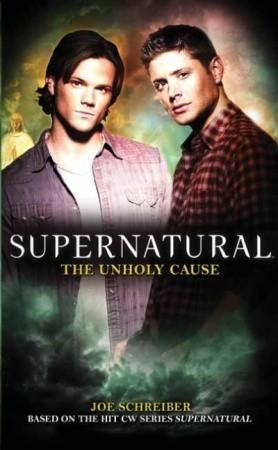 The Unholy Cause (Supernatural, 