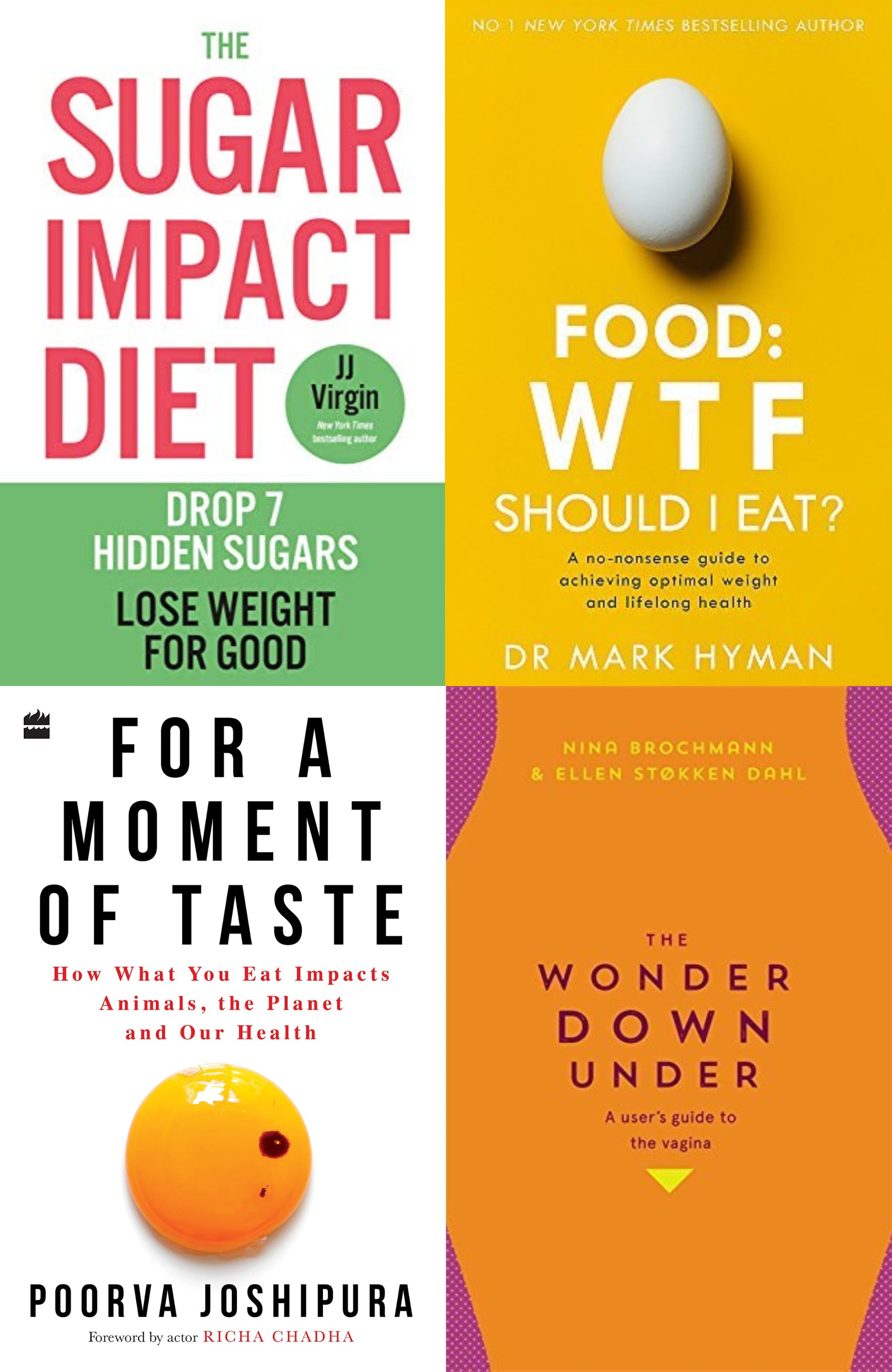 Lifestyle &amp; Health Non Fiction Bestseller Book Combo ( For a Moment of Taste, Food: WTF Should I Eat?, Sugar Impact Diet, The Wonder Down Under )