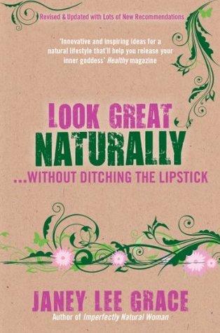 Look Great Naturally...Without Ditching the Lipstick