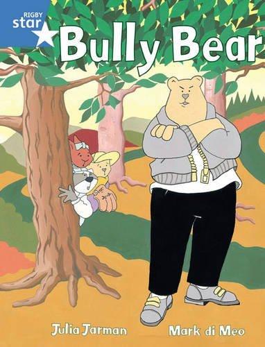 Rigby Star Guided 1 Blue Level: Bully Bear Pupil Book (single) (RIGBY STAR)