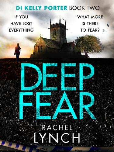 Deep Fear (DI Kelly Porter, 