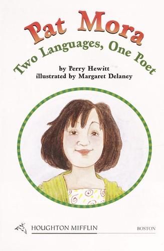 Pat Mora: Two Languages, One Poet