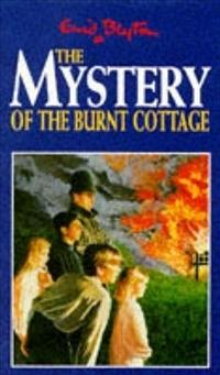 The Mystery of the Burnt Cottage (The Five Find-Outers, 