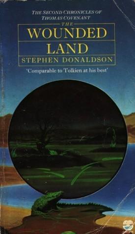 The Wounded Land (The Second Chronicles of Thomas Covenant, 