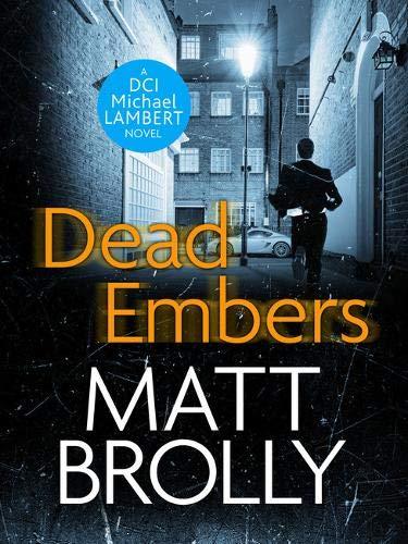 Dead Embers (DCI Michael Lambert 