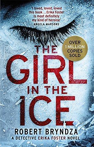 The Girl in the Ice (Detective Erika Foster, 