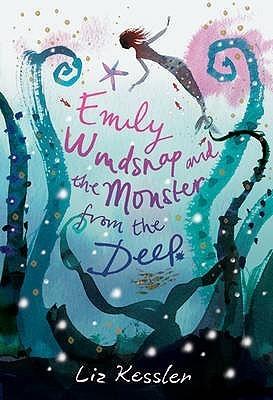 Emily Windsnap and the Monster from the Deep (Emily Windsnap, 