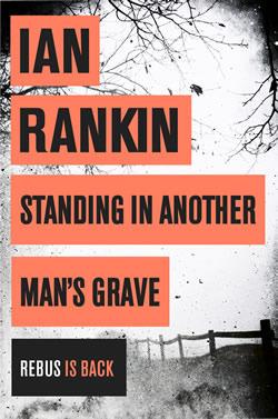 Standing in Another Man&amp;apos;s Grave (Inspector Rebus, 