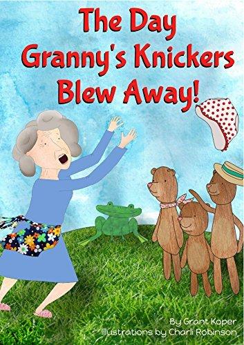 The Day Granny&amp;apos;s Knickers Blew Away